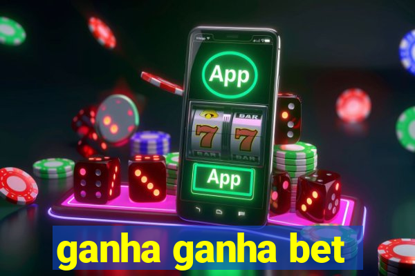 ganha ganha bet